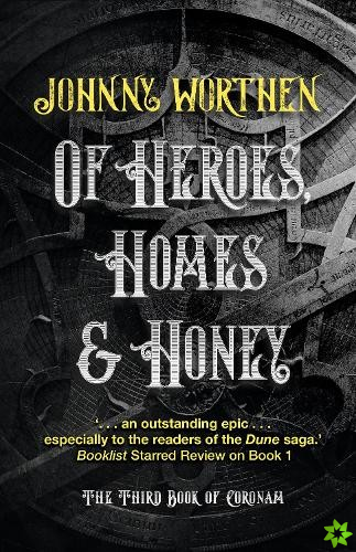 Of Heroes, Homes and Honey: Coronam Book III
