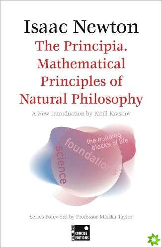 Principia. Mathematical Principles of Natural Philosophy (Concise edition)