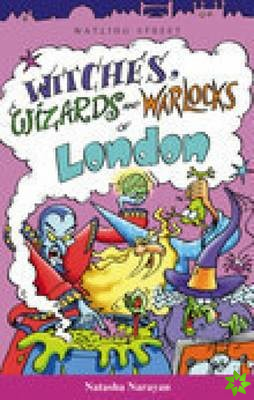 Witches Wizards and Warlockd of London