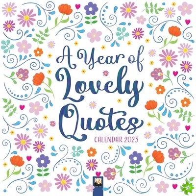 Year of Lovely Quotes Wall Calendar 2023 (Art Calendar)