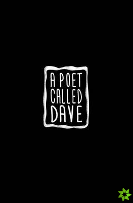 Poet Called Dave
