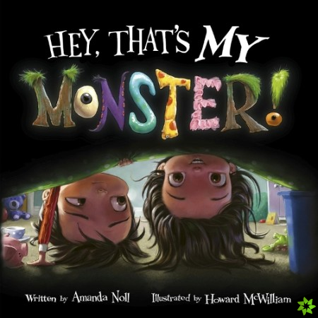 Hey, That's MY Monster!