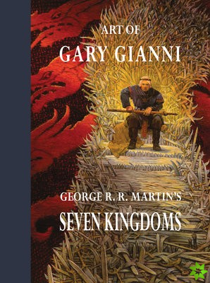 Art of Gary Gianni for George R. R. Martins Seven Kingdoms