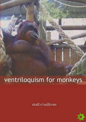 Ventriloquism for Monkeys