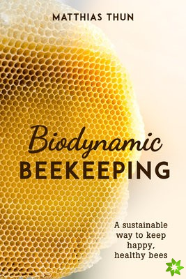 Biodynamic Beekeeping