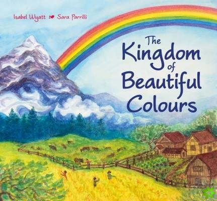 Kingdom of Beautiful Colours: A Picture Book for Children