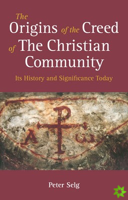 Origins of the Creed of the Christian Community