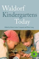 Waldorf Kindergartens Today