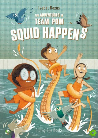 Adventures of Team Pom: Squid Happens