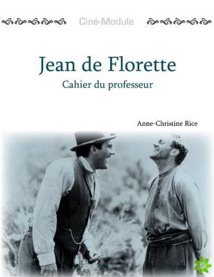 Cine-Module 1: Jean de Florette, Cahier du Professeur