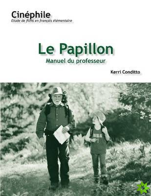 Cinephile: Le Papillon, Manuel du professeur