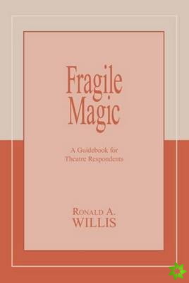 Fragile Magic