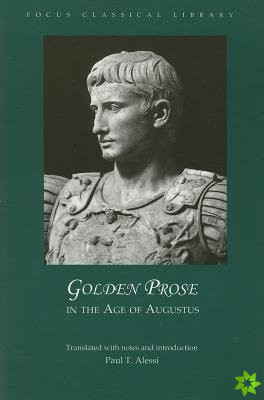 Golden Prose in the Age of Augustus