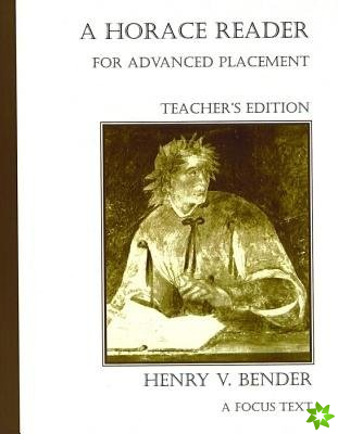 Horace Reader for Advanced Placement: Teacher's Edition