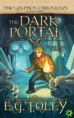 Dark Portal (The Gryphon Chronicles, Book 3)