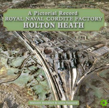 Royal Naval Cordite Factory Holton Heath