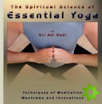 Spiritual Science of Essential Yoga