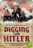 Digging for Hitler