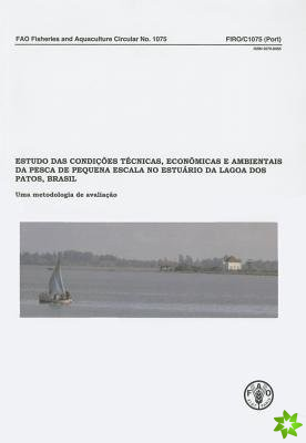 Case Study of the Technical, Socio-Economic and Environmental Conditions of Small-Scale Fisheries in the Estuary of Patos Lagoon, Brazil