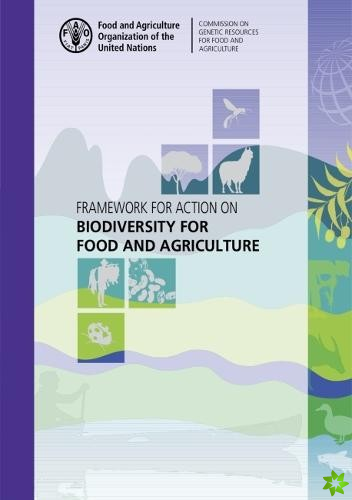 Framework for action on biodiversity for food and agriculture
