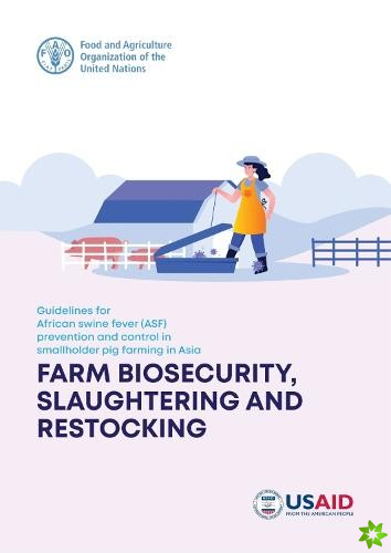 Guidelines for African Swine Fever (ASF) prevention and control in smallholder pig farming in Asia
