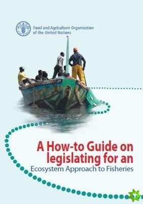how-to guide on legislating for an ecosystem approach to fisheries