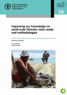 Improving Our Knowledge on Small-scale Fisheries: Data Needs and Methodologies