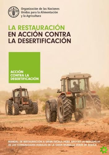 La restauracion en accion contra la desertificacion