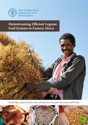 Mainstreaming efficient Legume seed systems in eastern Africa