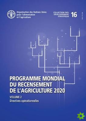 Programme mondial du recensement de l'agriculture 2020, Volume 2