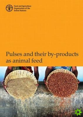 Pulses and Their By-Products as Animal Feed
