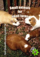 Small animals for small farms