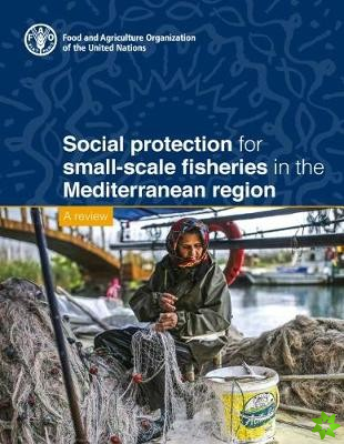 Social protection for small-scale fisheries in the Mediterranean region