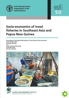 Socio-economics of Trawl Fisheries in Southeast Asia and Papua New Guinea