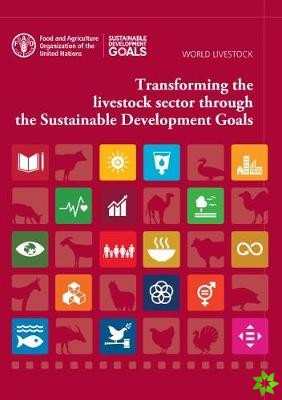 Transforming the livestock sector through the sustainable development goals