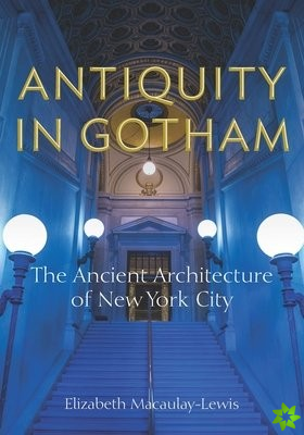 Antiquity in Gotham