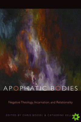 Apophatic Bodies