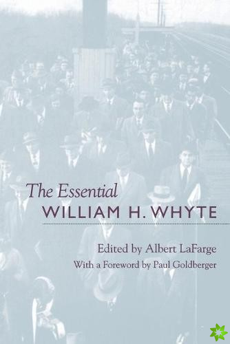 Essential William H. Whyte