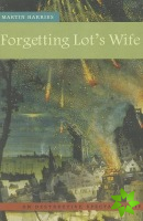 Forgetting Lot's Wife