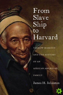 From Slave Ship to Harvard
