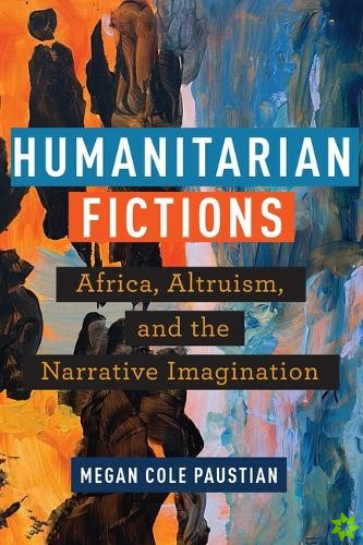 Humanitarian Fictions
