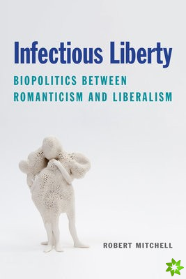 Infectious Liberty