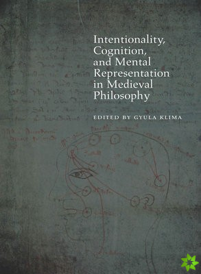 Intentionality, Cognition, and Mental Representation in Medieval Philosophy