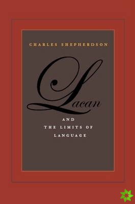 Lacan and the Limits of Language