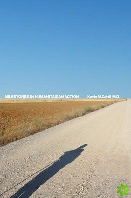 Milestones in Humanitarian Action