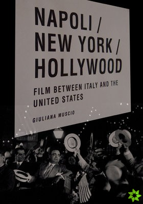 Napoli/New York/Hollywood