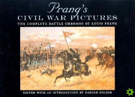 Prang's Civil War Pictures