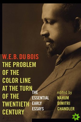 Problem of the Color Line at the Turn of the Twentieth Century