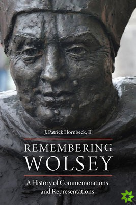 Remembering Wolsey