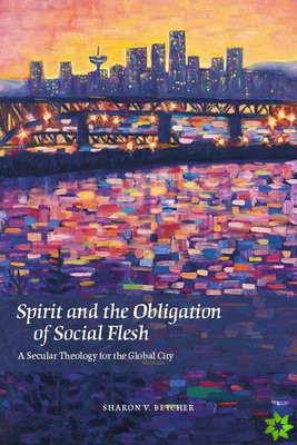 Spirit and the Obligation of Social Flesh